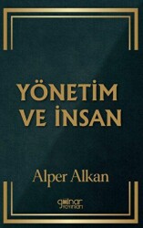 Yönetim ve İnsan - Gülnar Yayınları