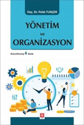 Yönetim ve Organizasyon - Ekin Basım Yayın