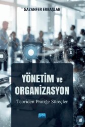 Yönetim ve Organizasyon - Nobel Akademik Yayıncılık