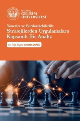 Yönetim ve Sürdürülebilirlik: Stratejilerden Uygulamalara Kapsamlı Bir Analiz - 1