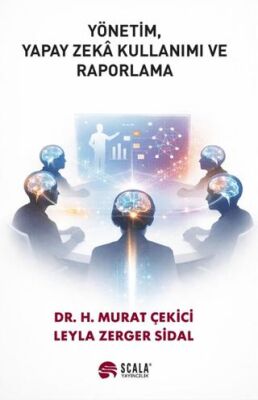 Yönetim, Yapay Zeka Kullanımı ve Raporlama - 1