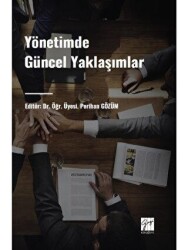 Yönetimde Güncel Yaklaşımlar - Gazi Kitabevi