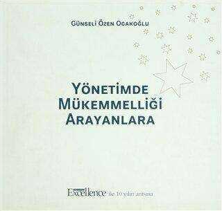 Yönetimde Mükemmelliği Arayanlara - 1