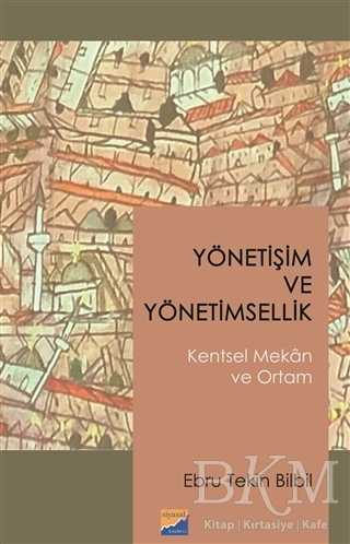 Yönetişim ve Yönetimsellik - Siyasal Kitabevi - Akademik Kitaplar