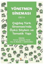 Yönetmen Sineması Cilt-II: Çağdaş Türk Sinemasında Öykü Söylem ve Tematik Yapı - Kriter Yayınları