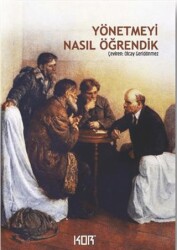 Yönetmeyi Nasıl Öğrendik? - Kor Kitap
