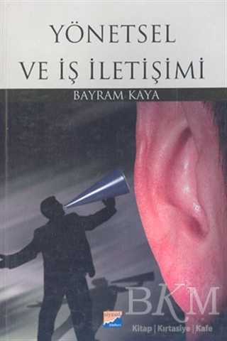 Yönetsel ve İş İletişimi - Siyasal Kitabevi - Akademik Kitaplar