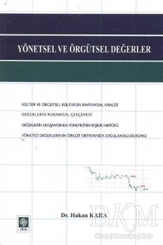 Yönetsel ve Örgütsel Değerler - Ekin Basım Yayın