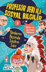 Yönlerin Peşinde Şaşkın Şair - Profesör Debi İle Sosyal Bilgiler - Timaş Çocuk