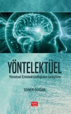 Yöntelektüel - Yönetsel Entelektüelliğinizi Geliştirin - 1