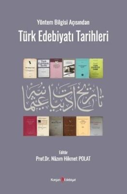 Yöntem Bilgisi Açısından Türk Edebiyatı Tarihleri - 1