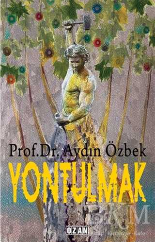 Yontulmak - Ozan Yayıncılık