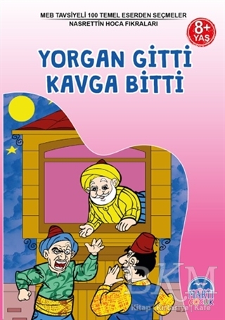 Yorgan Gitti Kavga Bitti - Nasrettin Hoca Fıkraları - Martı Çocuk Yayınları