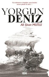 Yorgun Deniz - İBK - İz Bırakan Kalemler