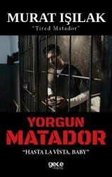 Yorgun Matador - Gece Kitaplığı