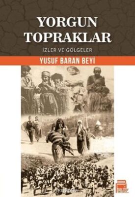 Yorgun Topraklar - 1