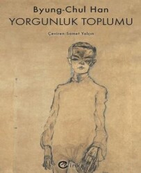 Yorgunluk Toplumu - İnka Yayınları