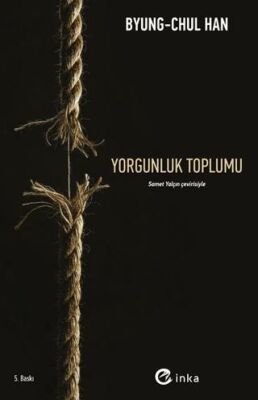 Yorgunluk Toplumu - 1
