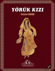 Yörük Kızı - Cağaloğlu Yayınevi