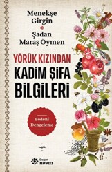 Yörük Kızından Kadim Şifa Bilgileri - Doğan Novus