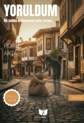 Yoruldum - Ateş Yayınları