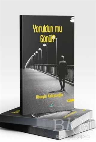 Yoruldun Mu Gönül? - İzan Yayıncılık