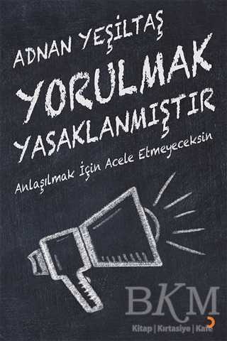 Yorulmak Yasaklanmıştır - Cinius Yayınları