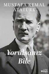 Yorulsanız Bile - Can Yayınları