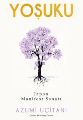 Yoşuku – Japon Manifest Sanatı - 1