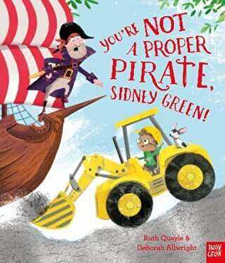 You`re Not a Proper Pirate, Sidney Green!