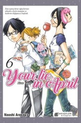 Your Lie in April – Nisan Yalanı 6 - Akıl Çelen Kitaplar