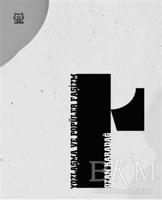 Yozlaşma ve Popüler Faşizm - Luna Yayınları