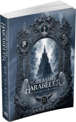 Yozlaşmış Harabeler 2: Yansımalar Çağı - 1