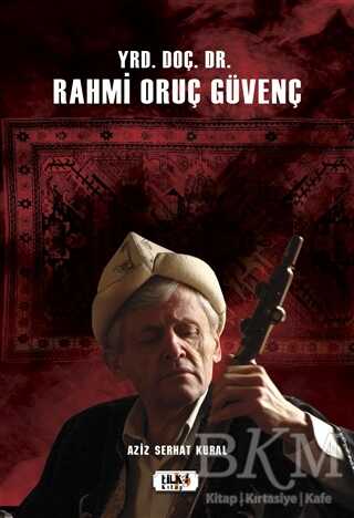 Yrd. Doç. Dr. Rahmi Oruç Güvenç - Tilki Kitap