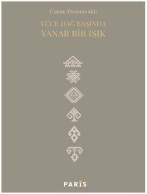 Yüce Dağ Başında Yanar Bir Işık - 1