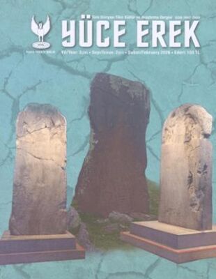 Yüce Erek Türk Dünyası Fikir, Kültür ve Araştırma Dergisi - Ruhta Erekte Birlik Yıl: 2026 Sayı: 2 - 1