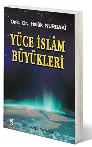 Yüce İslam Büyükleri - Damla Yayınevi