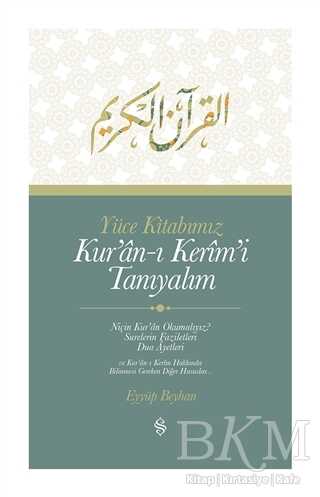 Yüce Kitabımız Kur`an-ı Kerim`i Tanıyalım - Semerkand Yayınları
