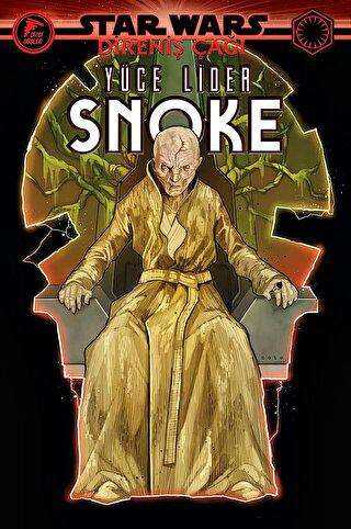 Yüce Lider Snoke - Star Wars: Direniş Çağı - 1