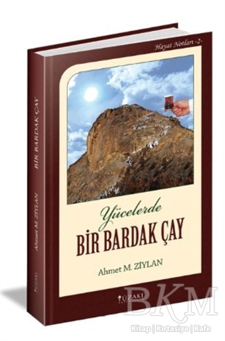 Yücelerde Bir Bardak Çay - Yüzakı Yayıncılık