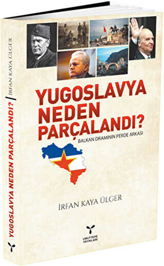Yugoslavya Neden Parçalandı? - Umuttepe Yayınları