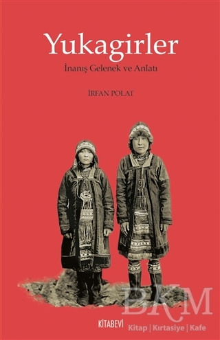 Yukagirler - Kitabevi Yayınları