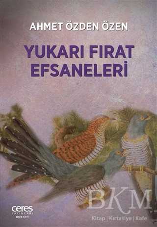 Yukarı Fırat Efsaneleri - Ceres Yayınları