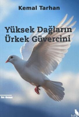 Yüksek Dağların Ürkek Güvercini - 1