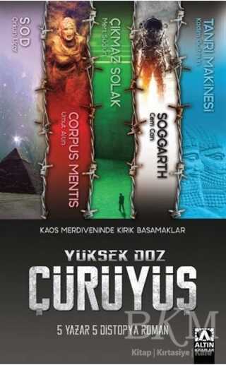 Yüksek Doz Çürüyüş - Altın Kitaplar