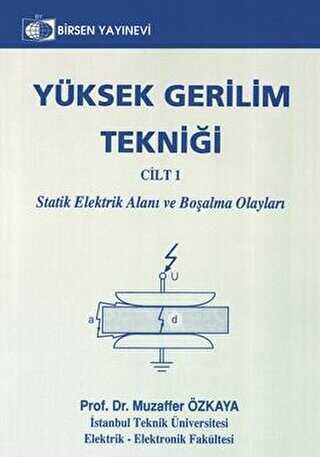 Yüksek Gerilim Tekniği Cilt: 1 - Birsen Yayınevi