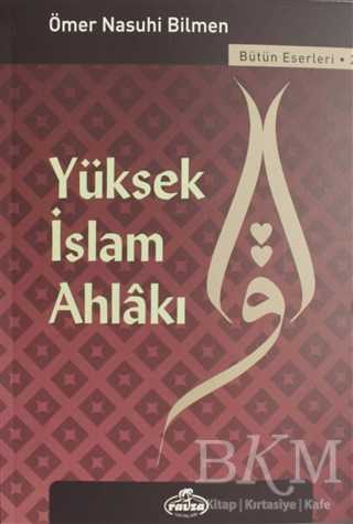 Yüksek İslam Ahlakı - Ravza Yayınları
