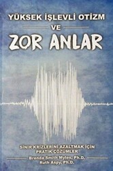 Yüksek İşlevli Otizm ve Zor Anlar - AAPC Yayıncılık