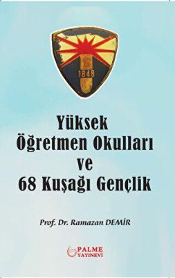 Yüksek Öğretmen Okulları ve 68 Kuşağı Gençlik - 1