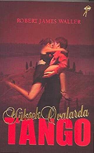 Yüksek Ovalarda Tango - Artemis Yayınları